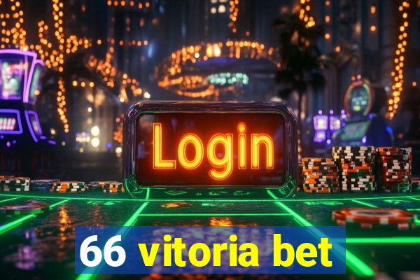 66 vitoria bet